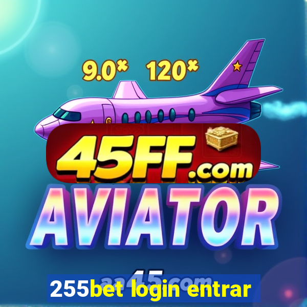 255bet login entrar